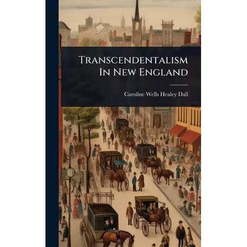 Transcendentalism In New England - Hardcover