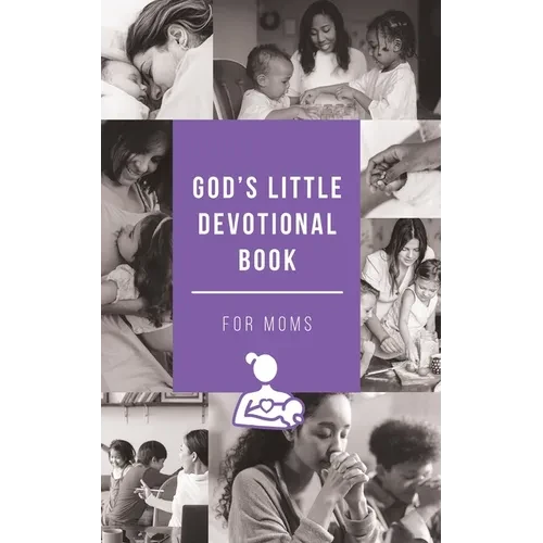 God's Little Devotional Book for Moms - Paperback