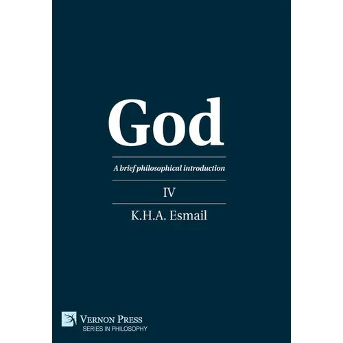 God: A brief philosophical introduction IV - Hardcover