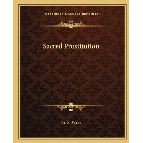 Sacred Prostitution - Paperback