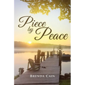 Piece by Peace: I Have Been Both Broken and Blessed - Paperback