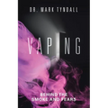 Vaping: Behind the Smoke and Fears
