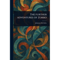 The Further Adventures of Zorro - Paperback
