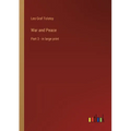 War and Peace: Part 3 - in large print