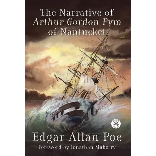 The Narrative of Arthur Gordon Pym of Nantucket - Hardcover