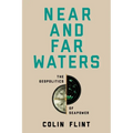 Near and Far Waters: The Geopolitics of Seapower - Hardcover