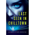 Last Seen In Chilltown