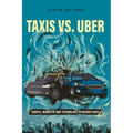 Taxis vs. Uber: Courts, Markets, and Technology in Buenos Aires - Hardcover