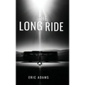The Long Ride - Hardcover