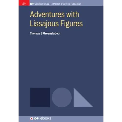 Adventures with Lissajous Figures - Hardcover