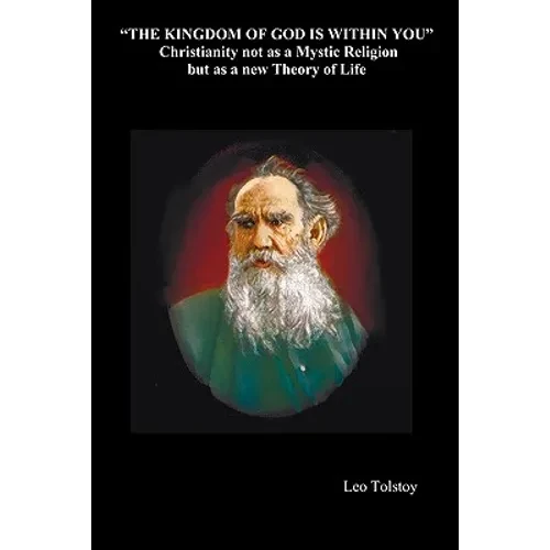 The Kingdom of God Is Within You - Paperback