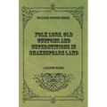 Folk Lore, Old Customs and Superstitions in Shakespeare Land - Paperback