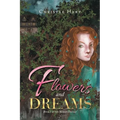 Flowers and Dreams: Book 1 of the Némain Trilogy - Paperback