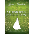 A Pernicious Fabrication: A Regency Cozy - Hardcover