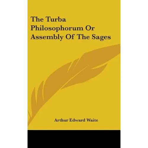 The Turba Philosophorum Or Assembly Of The Sages - Hardcover