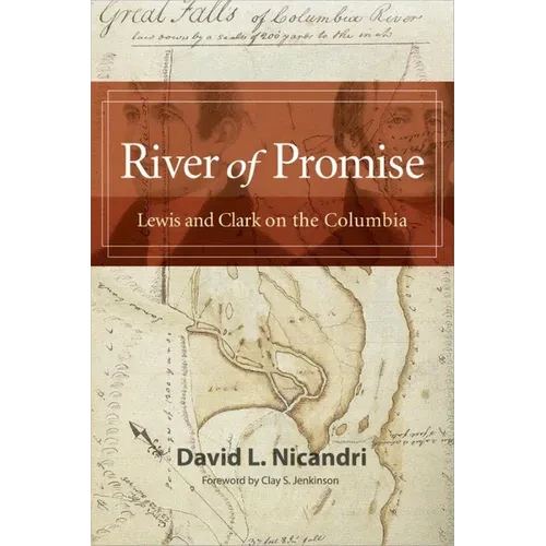 River of Promise: Lewis and Clark on the Columbia - Hardcover