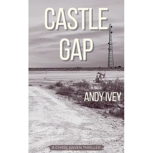 Castle Gap: A Chase Haven Thriller - Paperback
