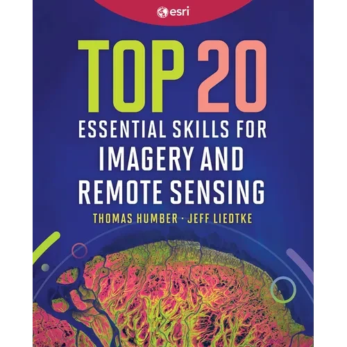 Top 20 Essential Skills for Imagery and Remote Sensing - Hardcover