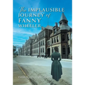 The Implausible Journey of Fanny Wheeler - Hardcover