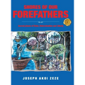 Shores of our Forefathers: Sacred places of Valor, Determination and Liberty - Hardcover