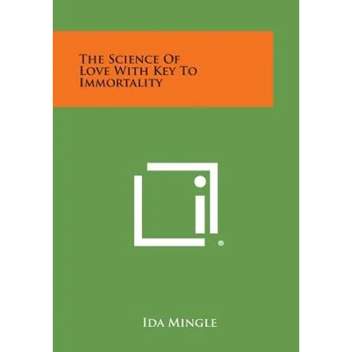 The Science of Love with Key to Immortality - Paperback