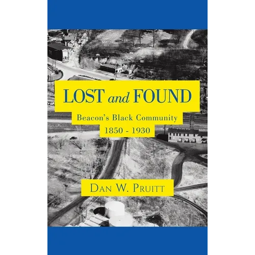 LOST and FOUND: Beacon's Black Community 1850 - 1930