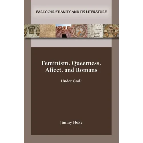 Feminism, Queerness, Affect, and Romans - Paperback