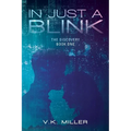 In Just A Blink: The Discovery: Book One - Paperback