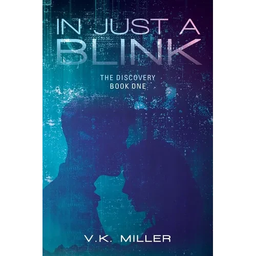 In Just A Blink: The Discovery: Book One - Paperback