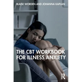 The CBT Workbook for Illness Anxiety - Paperback