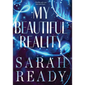My Beautiful Reality - Hardcover
