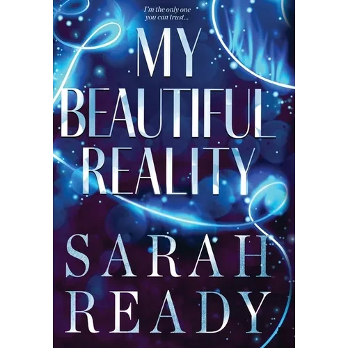 My Beautiful Reality - Hardcover