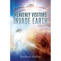 Heavenly Visitors Invade Earth - Paperback