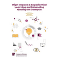 High Impact & Experiential Learning as Enhancing Quality on Campus - Paperback
