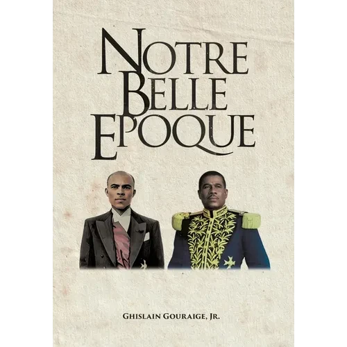 Notre Belle Epoque
