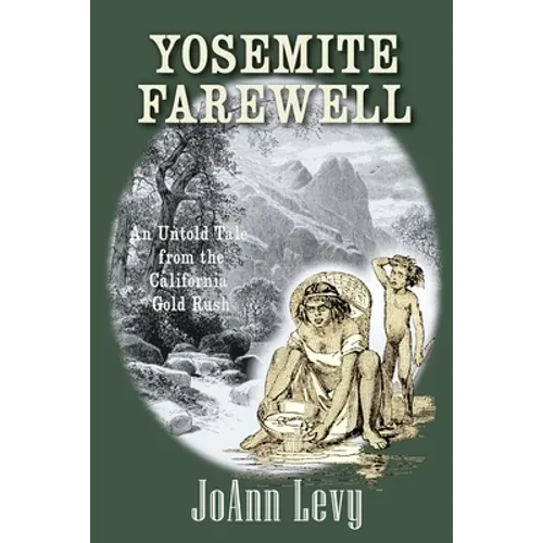 Yosemite Farewell: An Untold Tale from the California Gold Rush - Paperback
