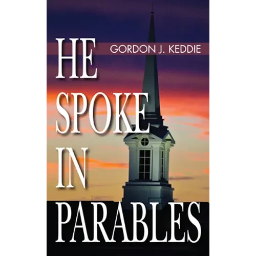 He Spoke in Parables - Hardcover
