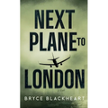 Next Plane to London - Paperback