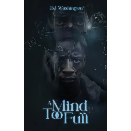 A Mind Too Full - Hardcover