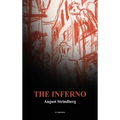 The Inferno: including THE ECCENTRICITY OF AUGUST STRINDBERG by Otto Heller - Hardcover