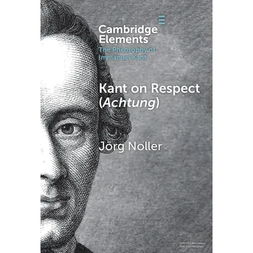 Kant on Respect (Achtung) - Hardcover