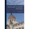Hungary, a Short History - Paperback