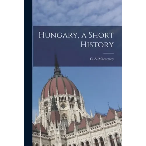 Hungary, a Short History - Paperback