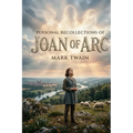 Personal Recollections of Joan of Arc - Paperback