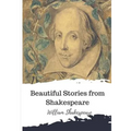 Beautiful Stories from Shakespeare - Paperback