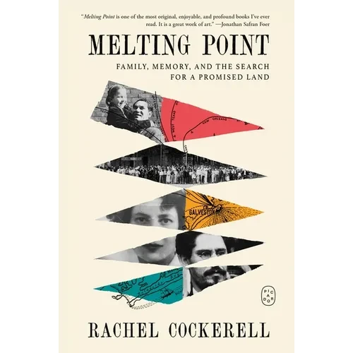 Melting Point: Family, Memory, and the Search for a Promised Land - Paperback