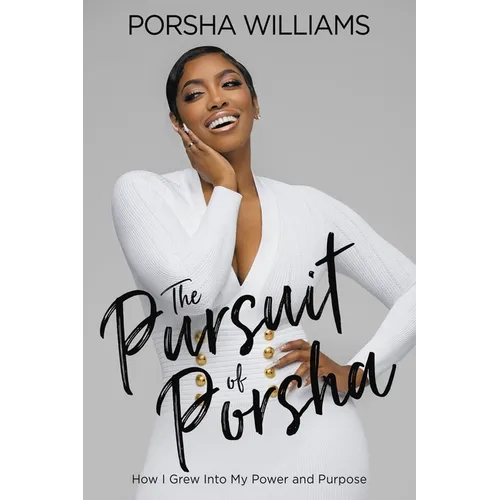 La quête de Porsha : Comment j'ai découvert ma force et ma raison d'être - Broché
