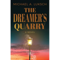 The Dreamer's Quarry - Paperback