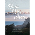 Rain Over Snow - Hardcover