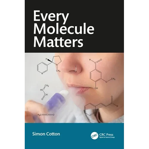 Every Molecule Matters - Paperback
